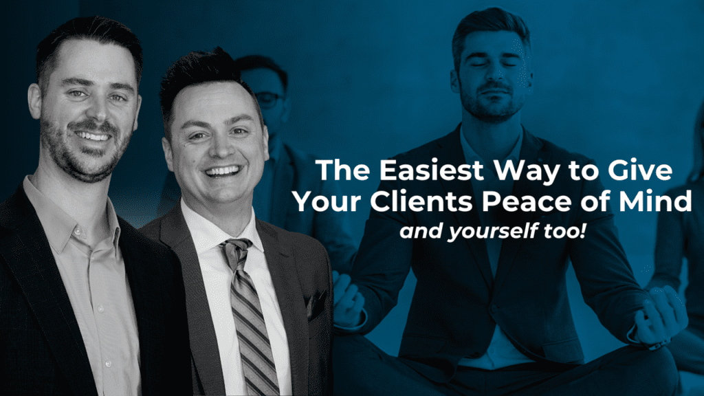 The Easiest Way to Give Client Peace of Mind