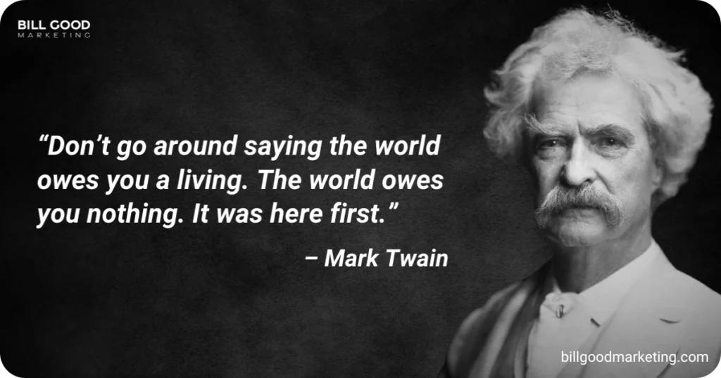 08 The world was here first Mark Twain Quote