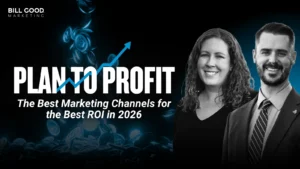Plan to Profit: The Best Marketing Channels for the best ROI in 2026