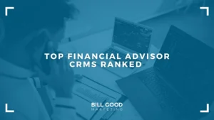 Top Financial Advisor CRMs Ranked